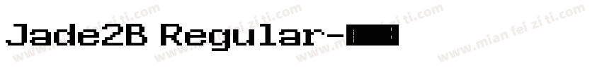 Jade2B Regular字体转换
